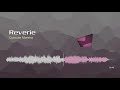 Reverie • Quincas Moreira | Free No Copyright Music