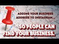 Adding your business address to Instagram to be searchable!