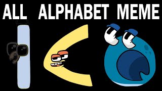 ALL Alphabet Lore Meme | Part 3  (A-Z...)