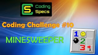 Coding Challenge #10 - Minesweeper!