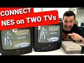 How to Hook Up an NES to TWO TVs! Nintendo Entertainment System