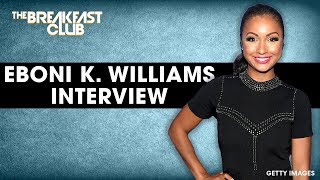 Eboni K. Williams On Protest Rhetoric, Electoral Influence, New Show 'Black News' + More
