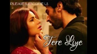 Tere Liye - Fitoor | Katrina Kaif | Aditya Roy | Sings By Arijit Singh