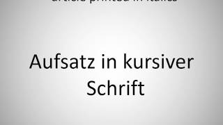 How to say article printed in italics in German?