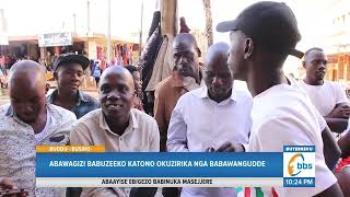 Abawagizi ba Buddu Babuzeko Katono Okuzirika nga Babawangudde, Abe Busiro Basuze Babinuka