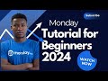 Monday,com Tutorial for Absolute Beginners 2024