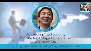 Advancing The Economy Into The Next Stage Of Capitalism with Andrew Yang