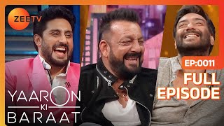 Yaaron Ki Baraat | Ajay Devgn , Sanjay Dutt, Abhishek Bachchan | Ep 11| Zee Tv