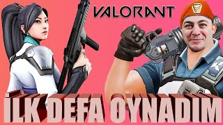 İlk Defa VALORANT Oynadım