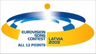 Eurovision 2003 All 12 Points (With Slovenia)