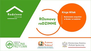 ROZMOWY RODZINNE: Rozmowa z Panią Kingą Witek