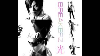 BREAKERZ - 光(Hikari) [Full Audio]