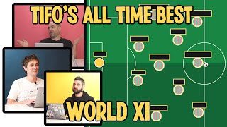 Tifo's All-Time World XI