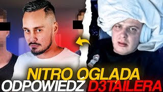 NITRO OGLĄDA ODPOWIEDŹ D3TAILERA