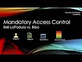 Mandatory Access Controls (MAC), Bell-LaPadula, and BIBA explained.