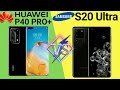 samsung galaxy s20 ultra vs huawei p40 pro+