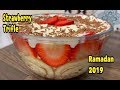 How To Make Strawberry Trifle Recipe / Ramadan 2019 By Yasmin Cooking