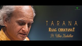 Tarana | Raag Chhayanat | Pt. Ulhas Kashalkar