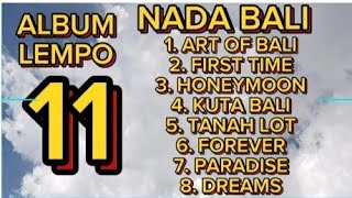 ALBUM LEMPO 11 NADA BALI (LYRICS) @hazmimsi