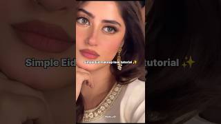 Simple Eid makeup look✨ #shorts #makeup #makeuptutorial #trending #foryou #eid #fyp #explore #glowup