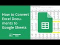 How to Convert Excel Documents to Google Sheets