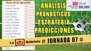 🔥 LA QUINIELA de la JORNADA 7 ✅ Análisis y Pronósticos Deportivos 2023 / 2024