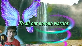 Teri mitti song reprise to our corona warrior||tribute reprise and lyrics||
