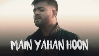 Main Yahaan Hoon - Unplugged | Digbijoy Acharjee | Veer Zara | Shahrukh Khan | Bollywood