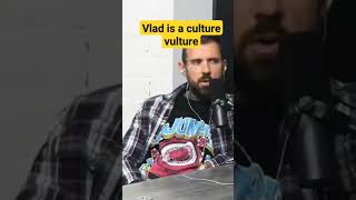 Vlad is a culture vulture #nojumper #vladtv #masika #fettywap #podcast