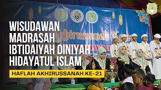 WISUDAWAN MADRASAH IBTIDAIYAH DINIYAH HIDAYATUL ISLAM || HAFLAH AKHIRUSSANAH KE-21