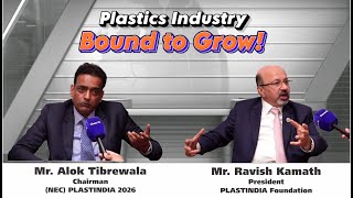 Plastics Industry is bound to grow! Say's Mr. Ravish Kamath \u0026 Mr. Alok Tibrewala launch 𝗣𝗟𝗔𝗦𝗧𝗜𝗡𝗗𝗜𝗔