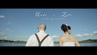 Andi + Zoli - Wedding Trailer