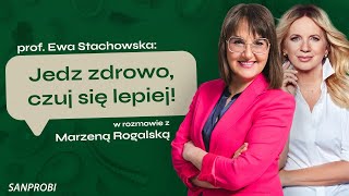 Jak poprawić swoje samopoczucie poprzez żywienie? || prof. Ewa Stachowska