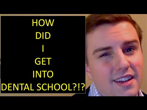 HOW DID I GET INTO DENTAL SCHOOL?!? HOW DID I GET INTO DENTAL SCHOOL?!?