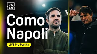 🔴 LIVE COMO-NAPOLI: il pre-partita in DIRETTA | DAZN