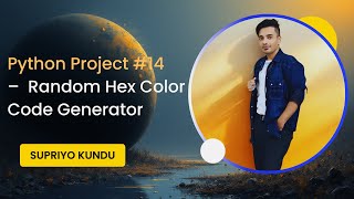 🐍 Python Project #14 – Random Hex Color Generator | Learn Python Step by Step | Mini Project Series
