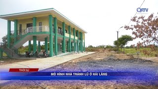 Mô hình nhà tránh lũ ở Hải Lăng | Truyền Hình Quảng Trị