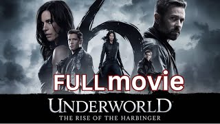 Underworld 6 The Rise of the Harbinger Full Movie In English |New Hollywood Movie full review 2025