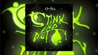 Qso - Stink & Dutty | Barbados 2023 Soca | Official Audio