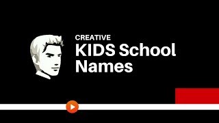 Kids school Brand Names Ideas