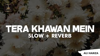 Tera Khawan Mein By Ali Hamza | Slow & Reverb Naat | Awwal Studio Lofi