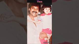 Chiranjeevi Garu With Beautiful Niece Niharika 💖 Then Vs Now #shorts #viralvideo