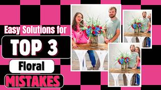 Top 3 Floral Mistakes by Beginner Floral Designers and How To Solve Them (2026)