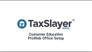 Customer Education ProWeb Office Setup