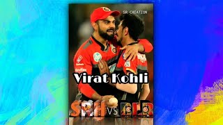 #SRH VS #RCB third Match | whatsapp status | Virat Kohli vs david warner | dream 11 IPL FULL SCREEN