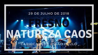 Fresno - Natureza Caos (Ao Vivo no Carioca Club) 4K