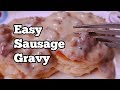 Easy Sausage Gravy