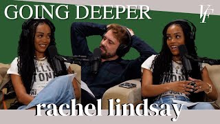 Going Deeper with Rachel Lindsay - Taylor & Travis Tea, Backstage Bravocon, and Housewives Hot Takes