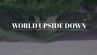 Royal World Upside Down Lyrics