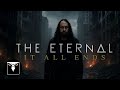 THE ETERNAL - It All Ends (Official Music Video)